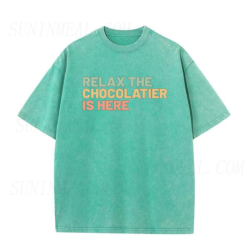 Relax The Chocolatier Is Here Unisex Tee