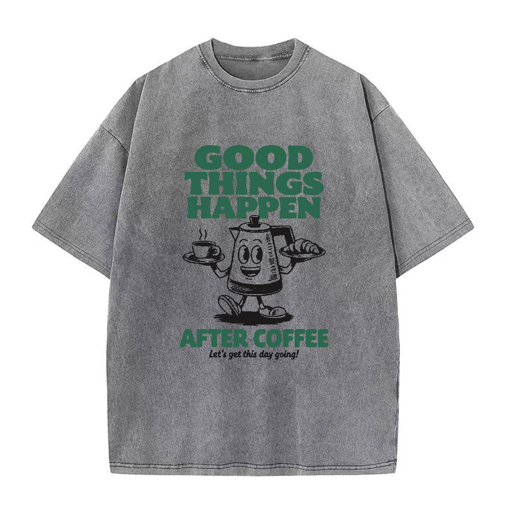 コーヒーの後には良いことが起こる ユニセックスTシャツ
