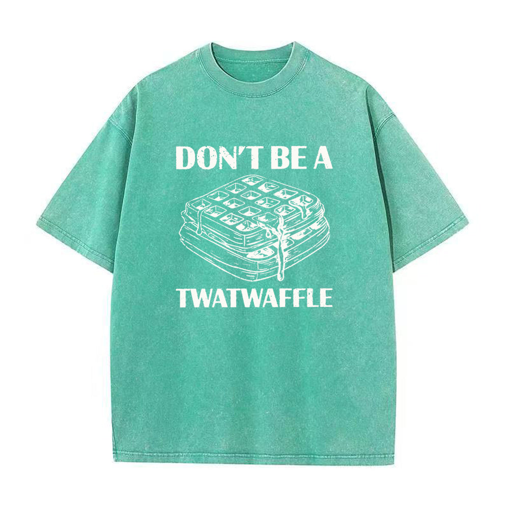 ドント・ビー・ア・トゥワット ワッフル ユニセックス Tシャツ