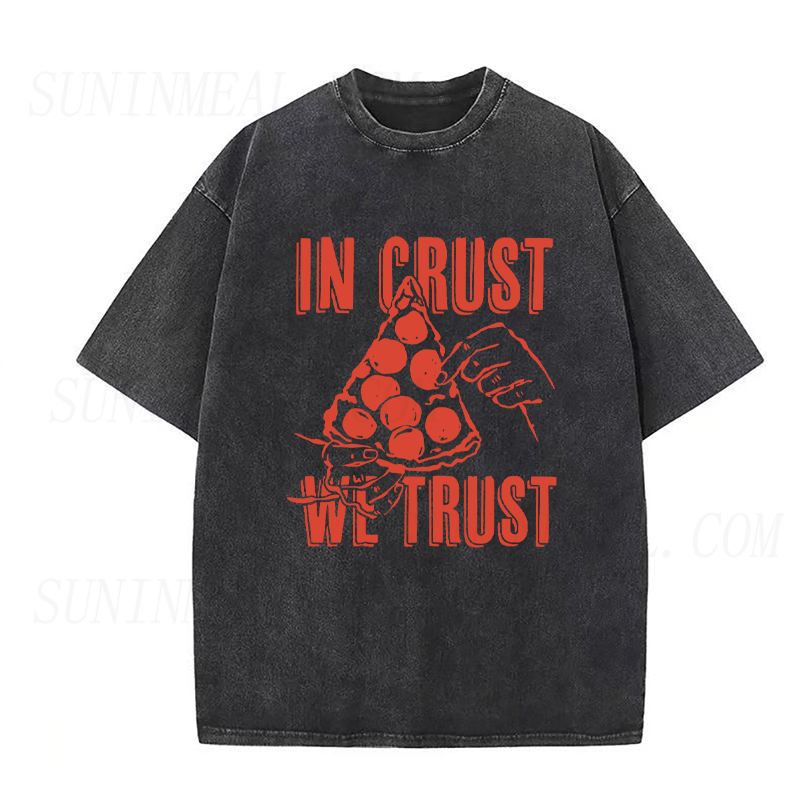 In Crust We Trust Pizza Unisex Tee