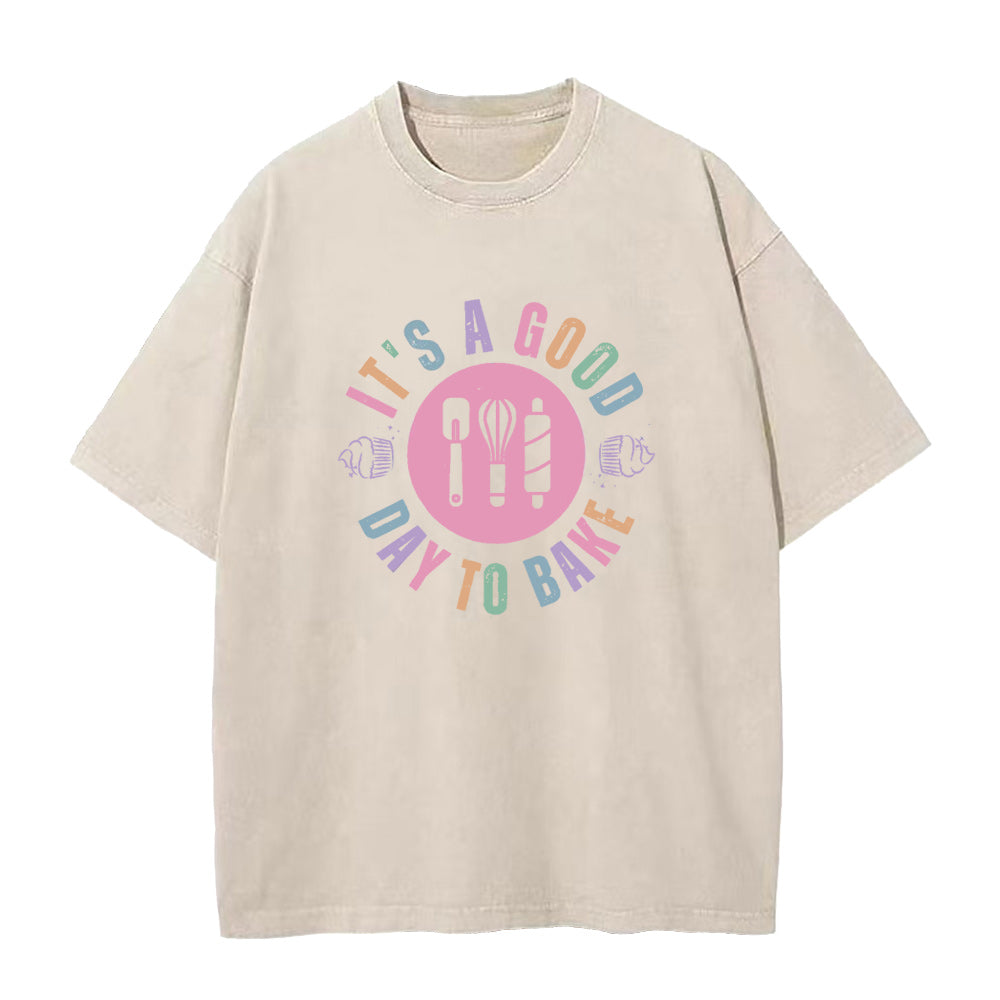 「It's a Good Day to Bake」ユニセックスTシャツ
