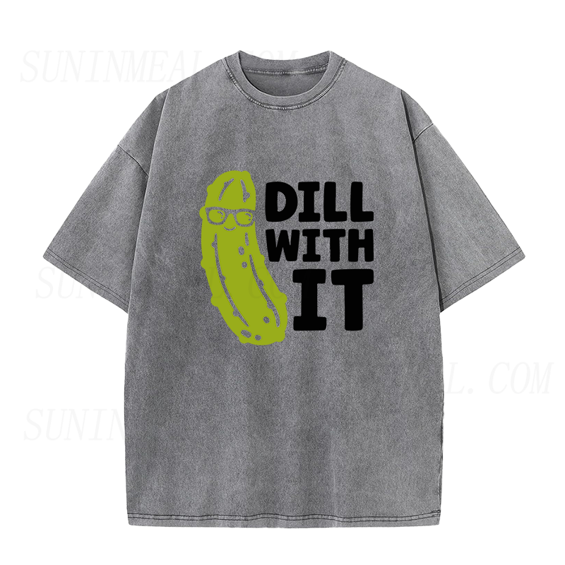 dill with it Unisex Tee