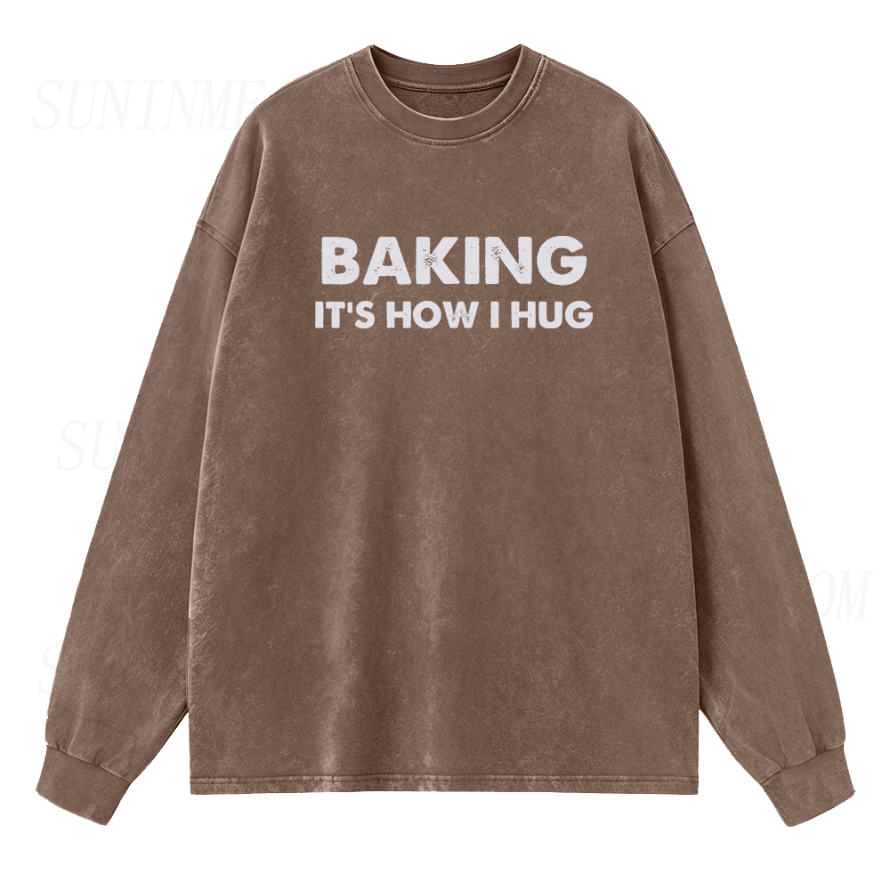 Baking It's How I Hug Long Sleeve Unisex Tee