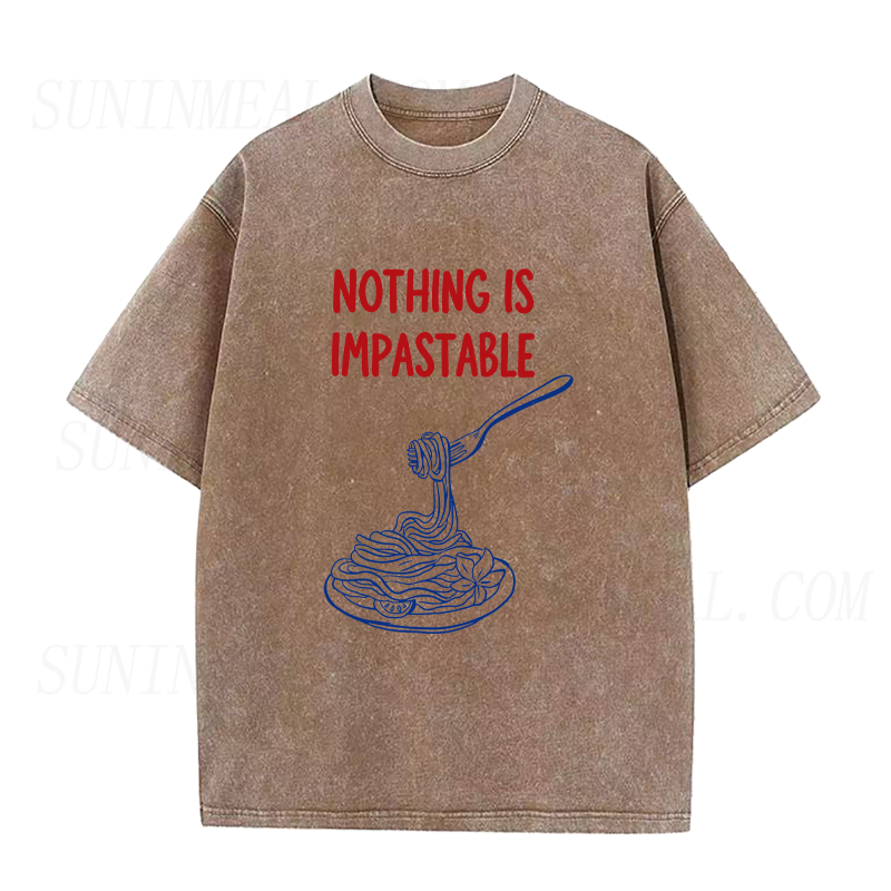 Nothing Is Impastable Pasta Unisex Tee