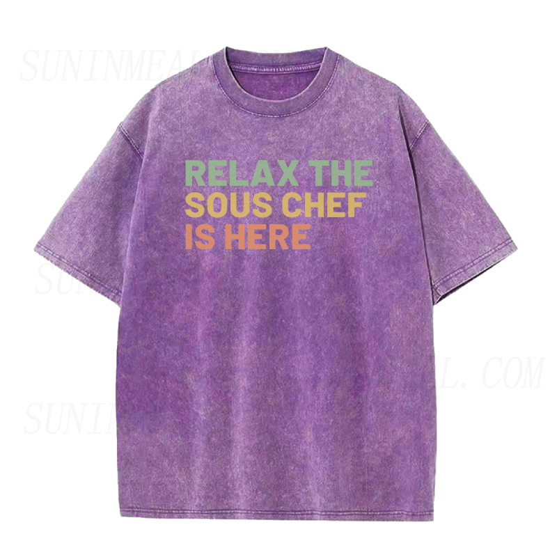 Relax The Sous Chef Is Here Tee