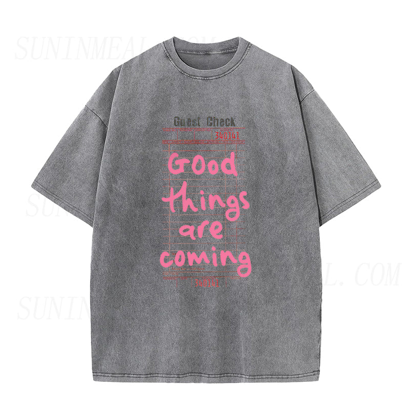 Good Things Are Coming Unisex Tee