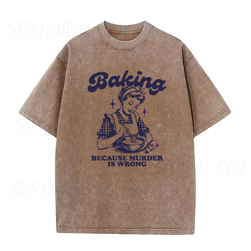 ベーキング・ビコーズ・マーダー・イズ・ワロング ユニセックスTシャツ