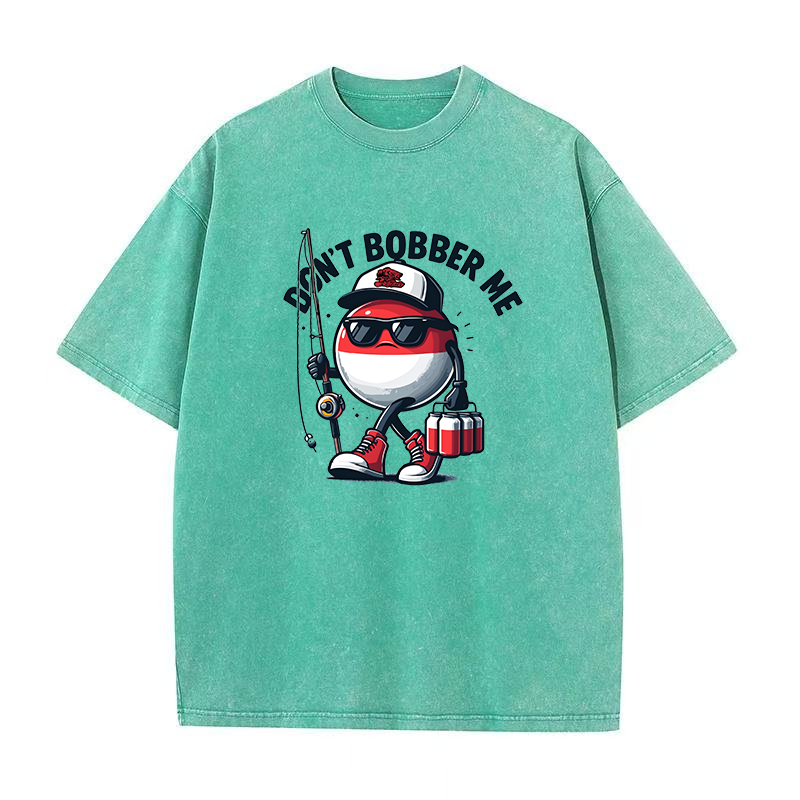 Don't Bobber Me Unisex Tee