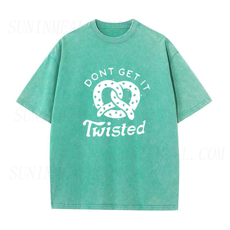 Don't Get It Twisted Funny Pretzel Unisex Tee