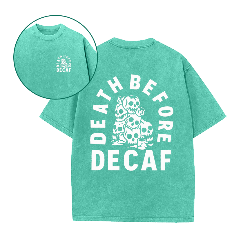 Death Before Decaf Unisex Tee