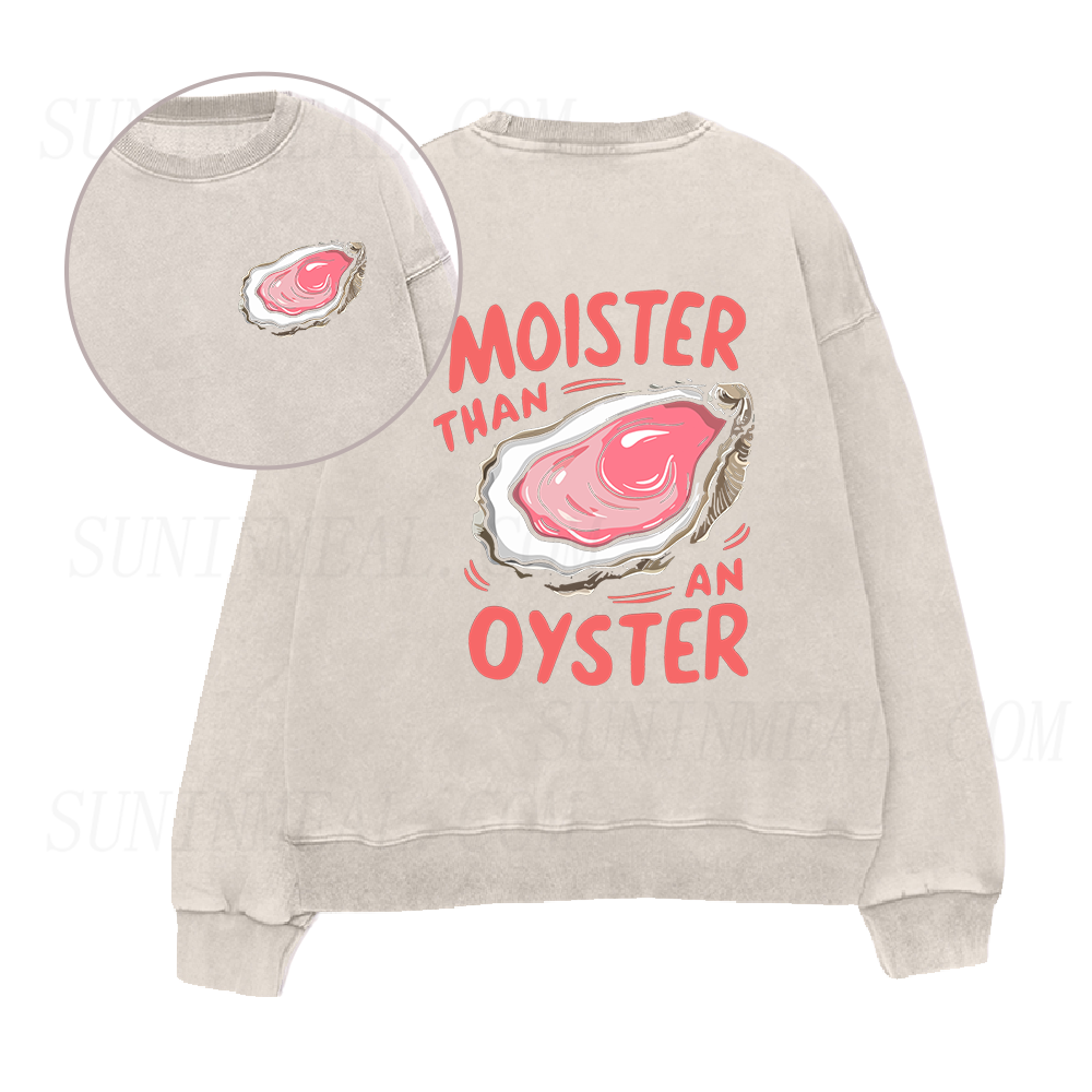 Moister Than An Oyster Unisex Crewneck Sweatshirt