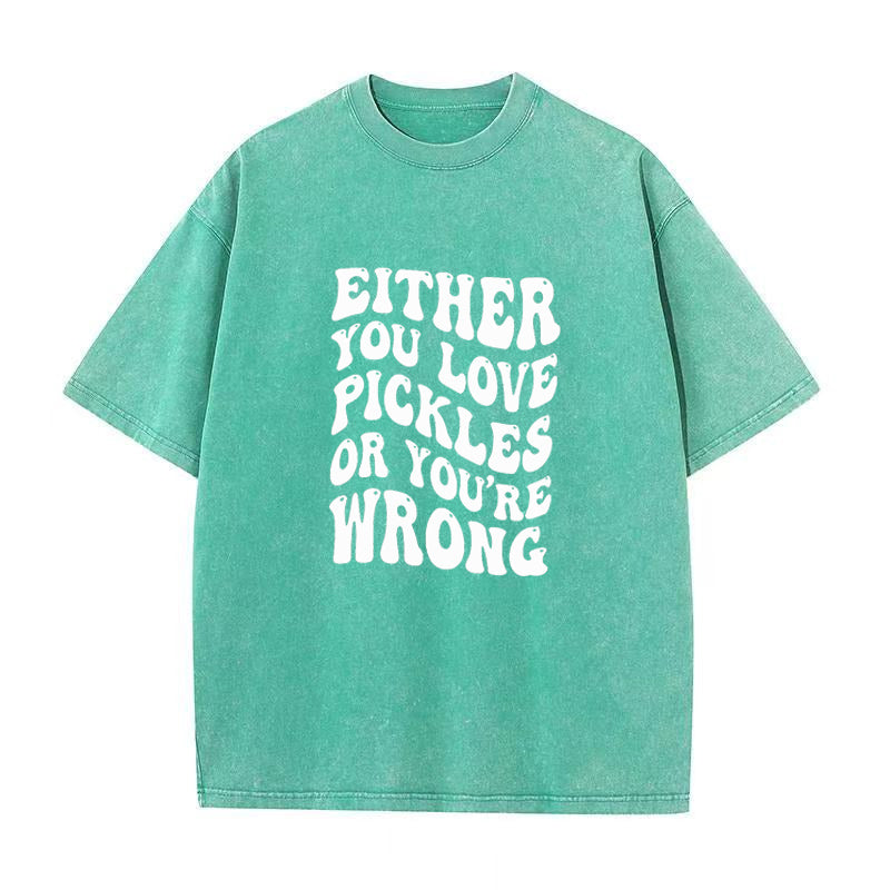 you love pickles Unisex Tee