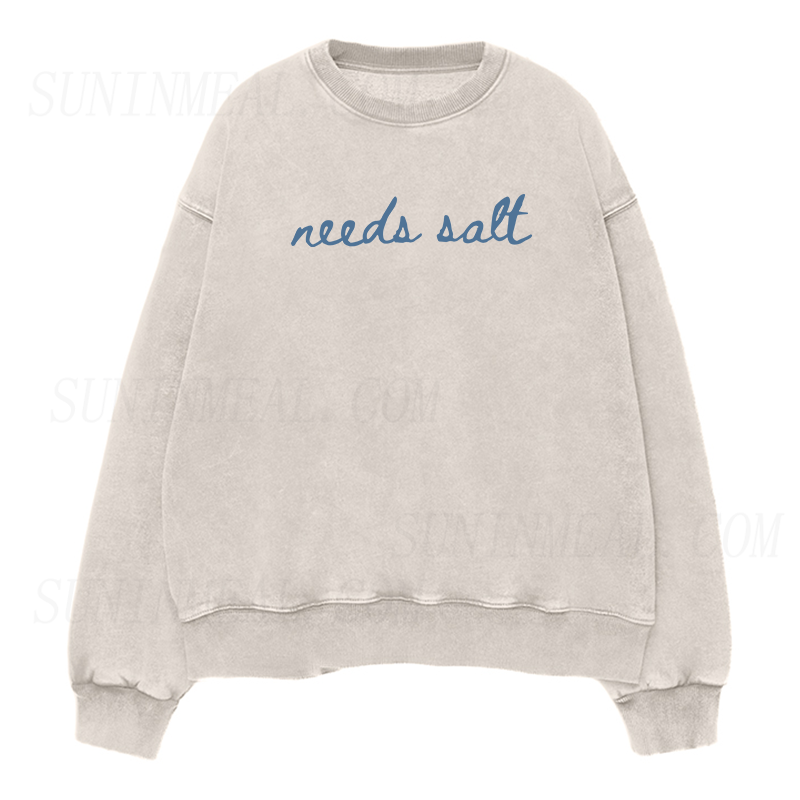 needs salt Unisex Crewneck Sweatshirt
