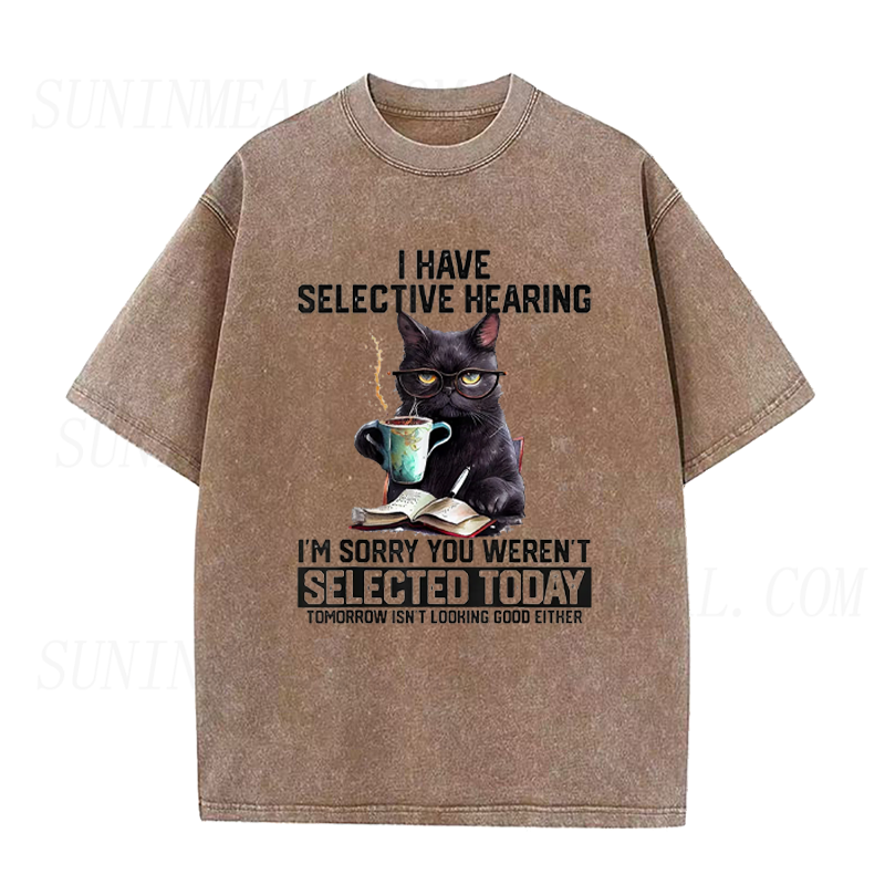 I Have Selective Hearing Tee