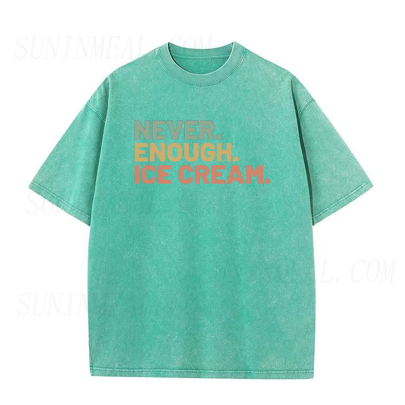 Never Enough Ice Cream Unisex Tee