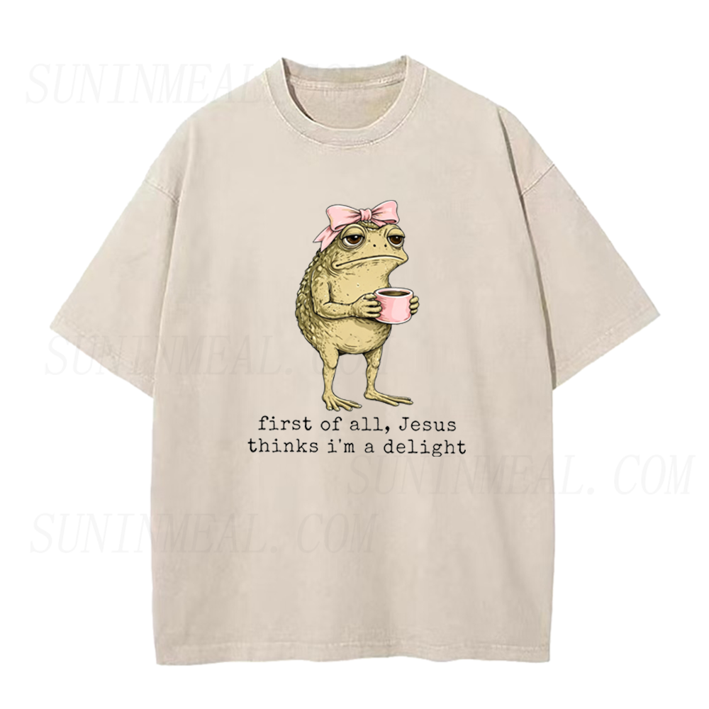 First of All Jesus Thinks I'm A Delight Frog Meme Unisex Tee