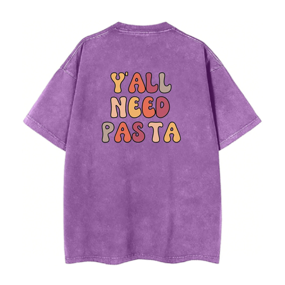 Y'all Need Pasta Unisex Tee