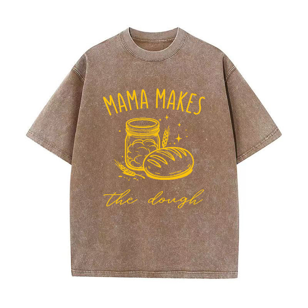 ママ・メイクス・ザ・ドウ ユニセックスTシャツ