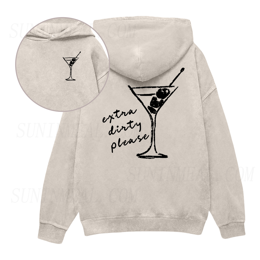 Extra Dirty Martini Please Unisex Hoodie
