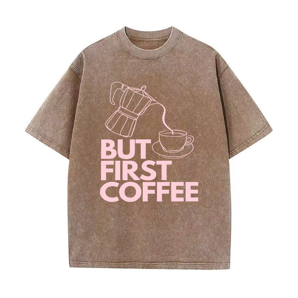BUT FIRST COFFEE Unisex Tee