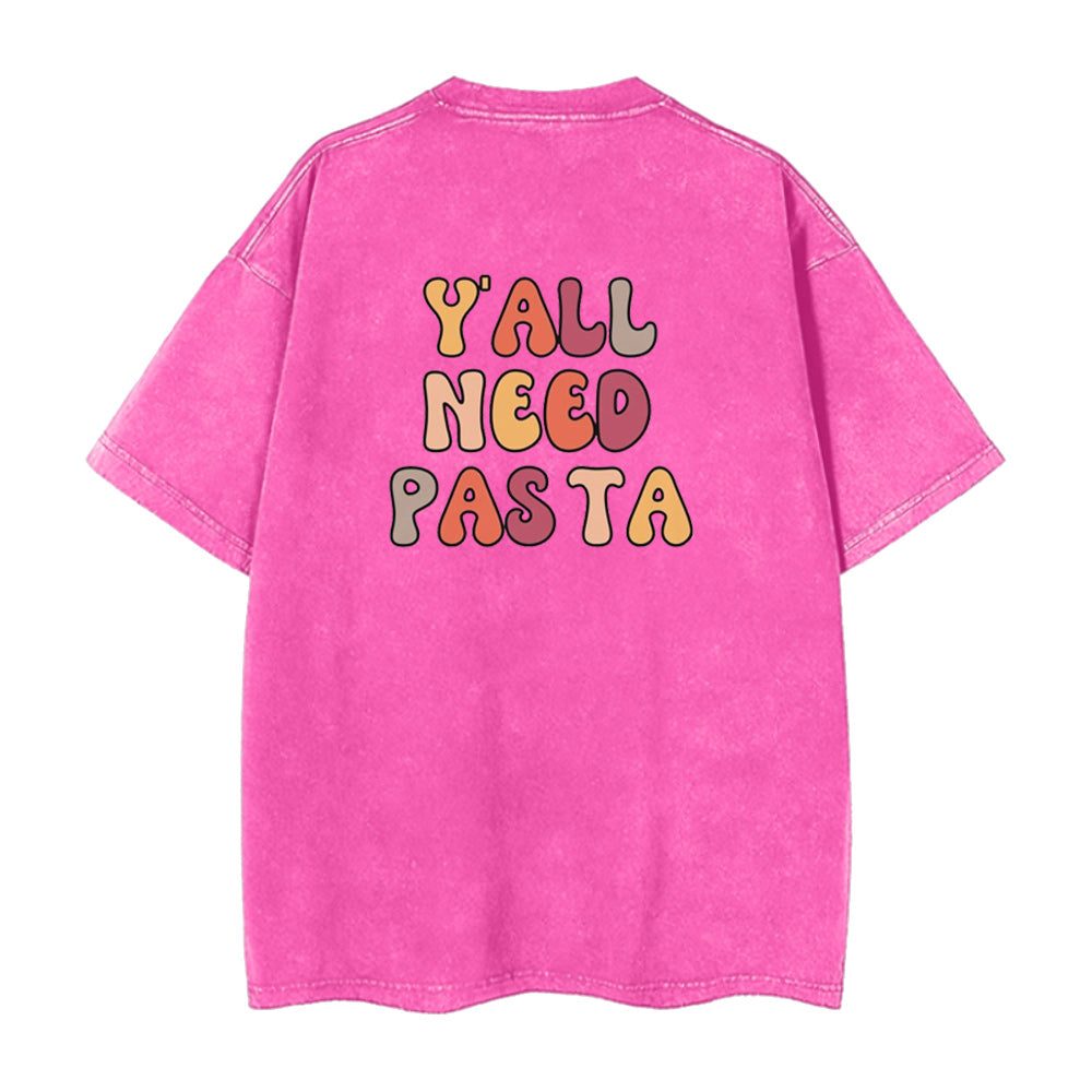 Y'all Need Pasta Unisex Tee