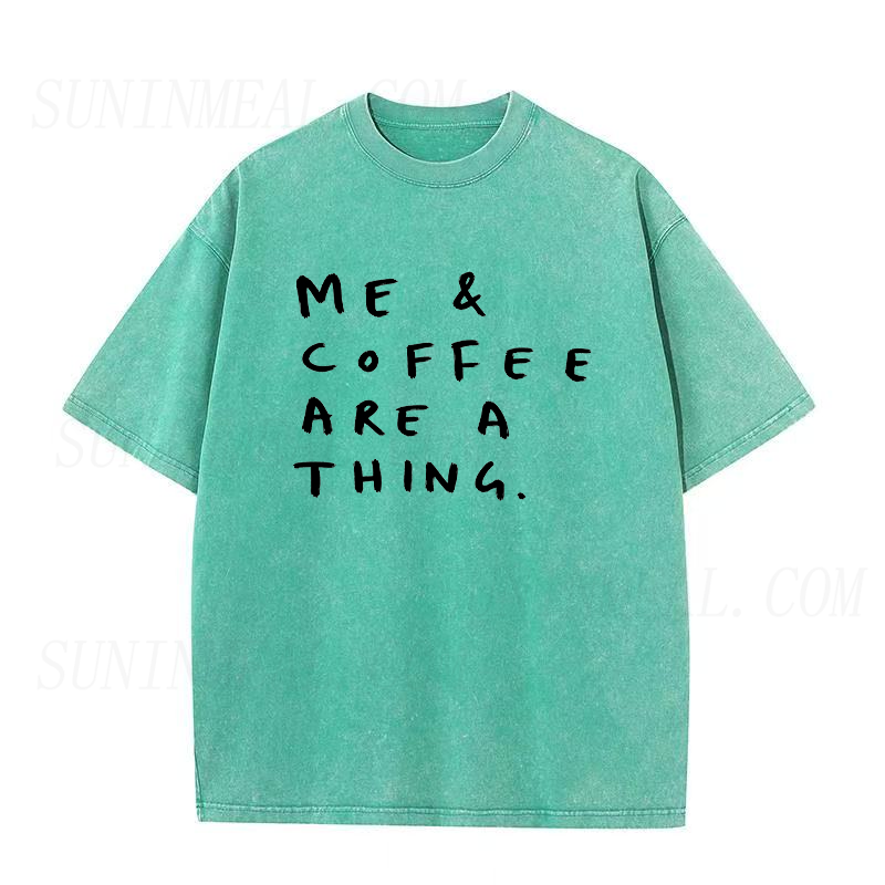 Me & Coffee Are A Thing Unisex Tee