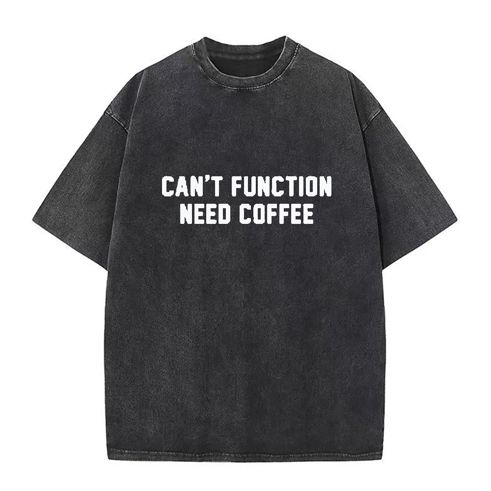 キャント・ファンクション・ニード・コーヒー ユニセックスTシャツ