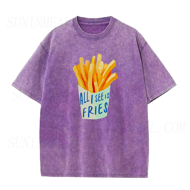 all I see is Fries Unisex Tee