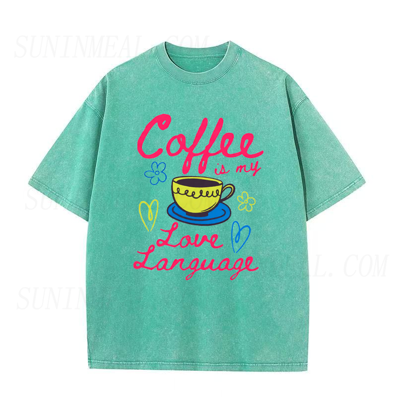 Coffee Is My Love Language Tee