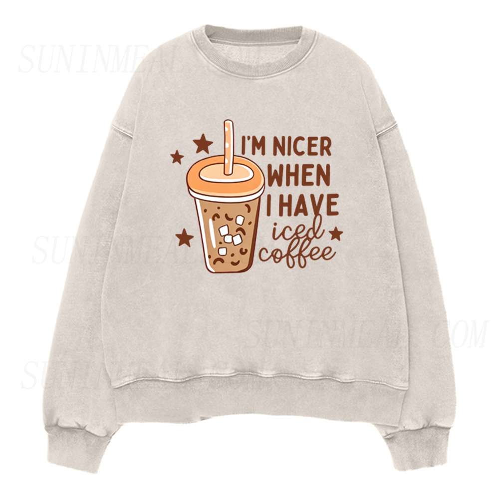 I'm Nicer When I Have Iced Coffee Unisex Crewneck Sweatshirt