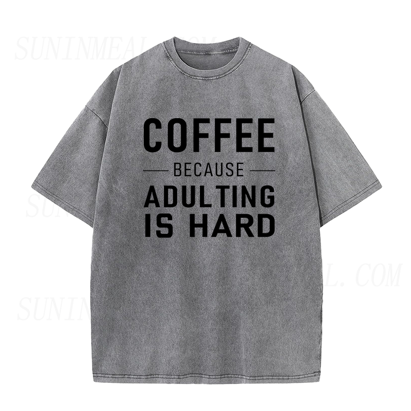 Coffee Because Adulting Is Hard Unisex Tee