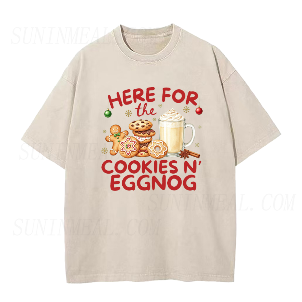 Here For the Cookie and Eggnog Christmas Unisex Tee