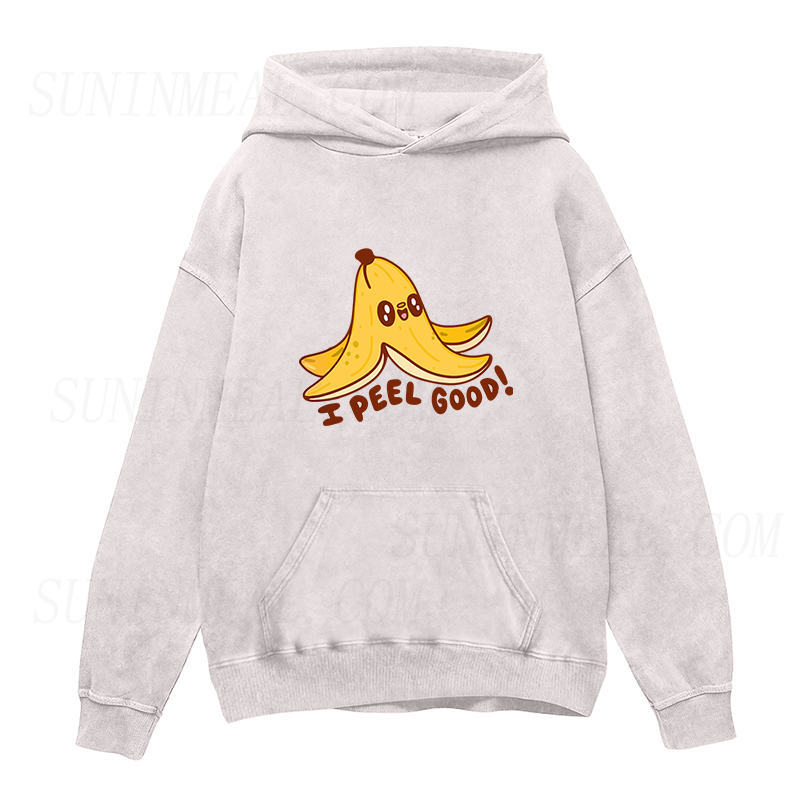 banana I peel good Unisex Hoodie