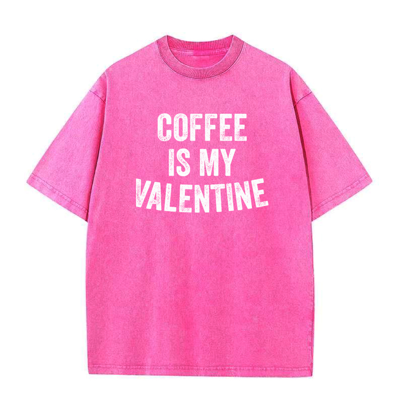 Coffee Is My Valentine Tee