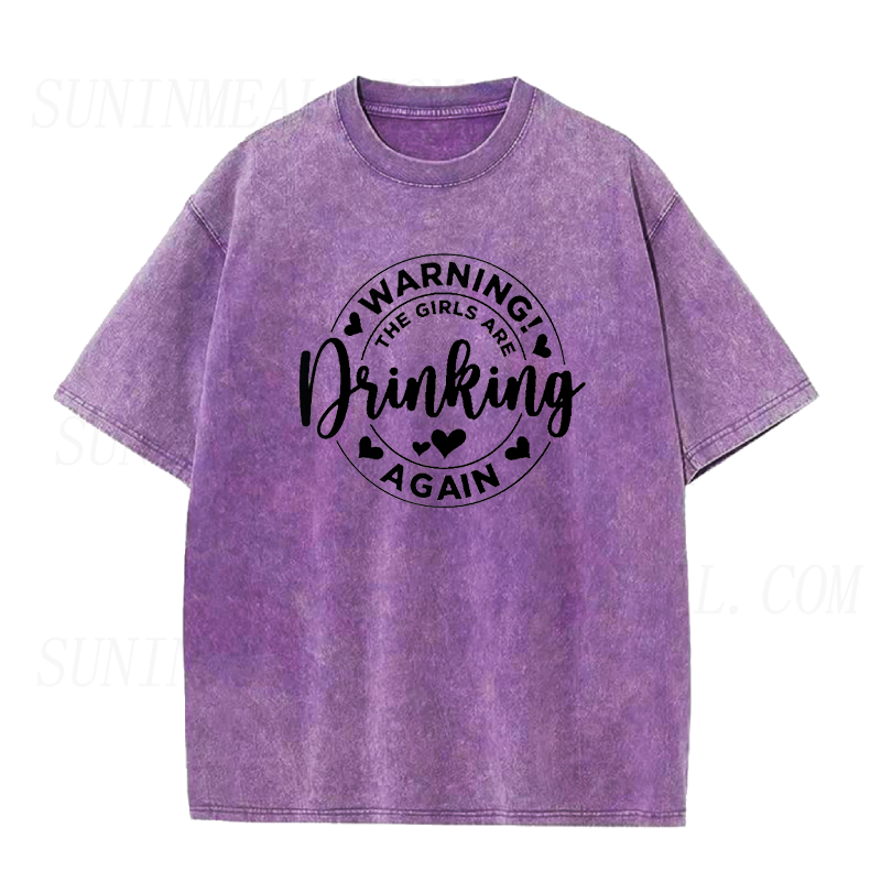 Warning the Girls Drinking Again Unisex Tee