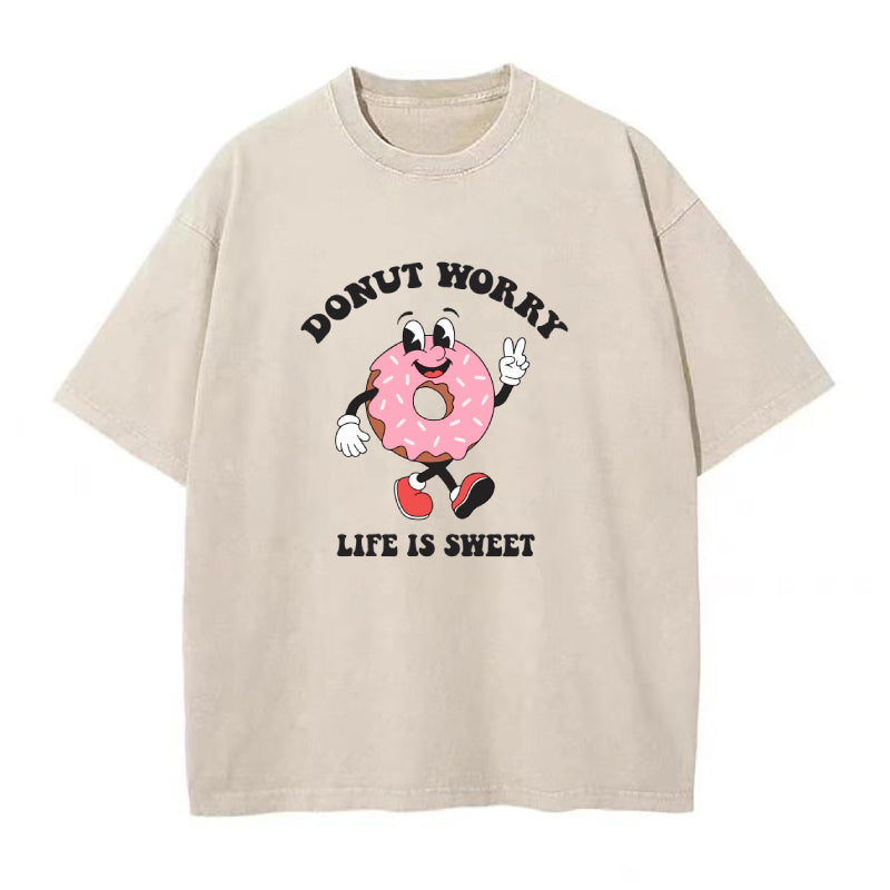 ドーナツ・ウォリー・ライフ・イズ・スウィート ユニセックスTシャツ