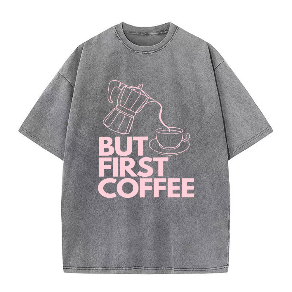 BUT FIRST COFFEE ユニセックスTシャツ