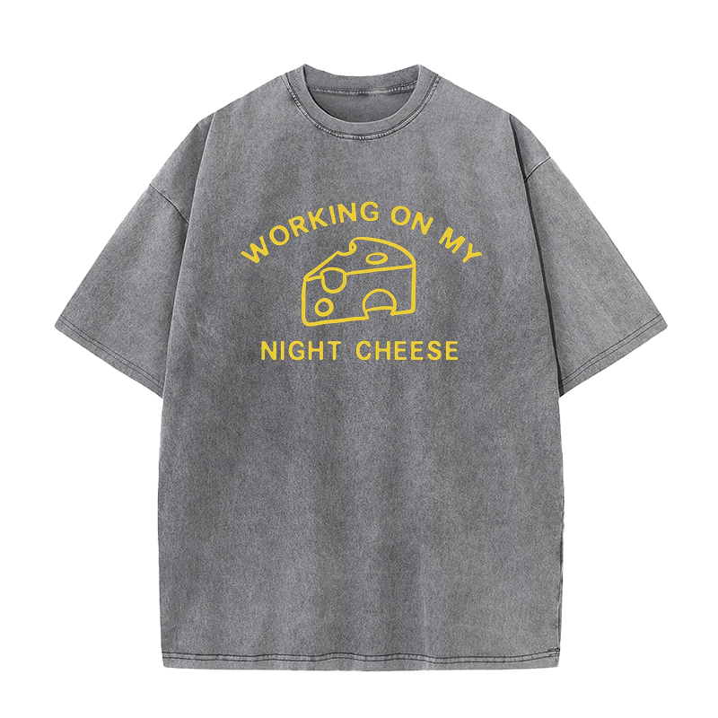 Workin on My Night Cheese Tee