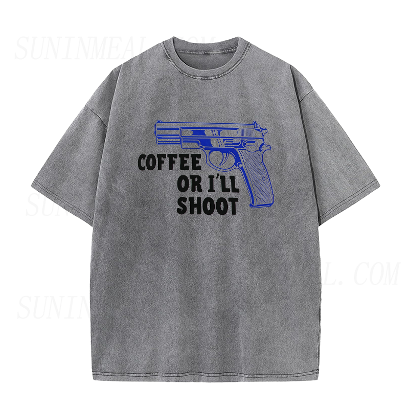 Coffee or I'll Shoot Unisex Tee
