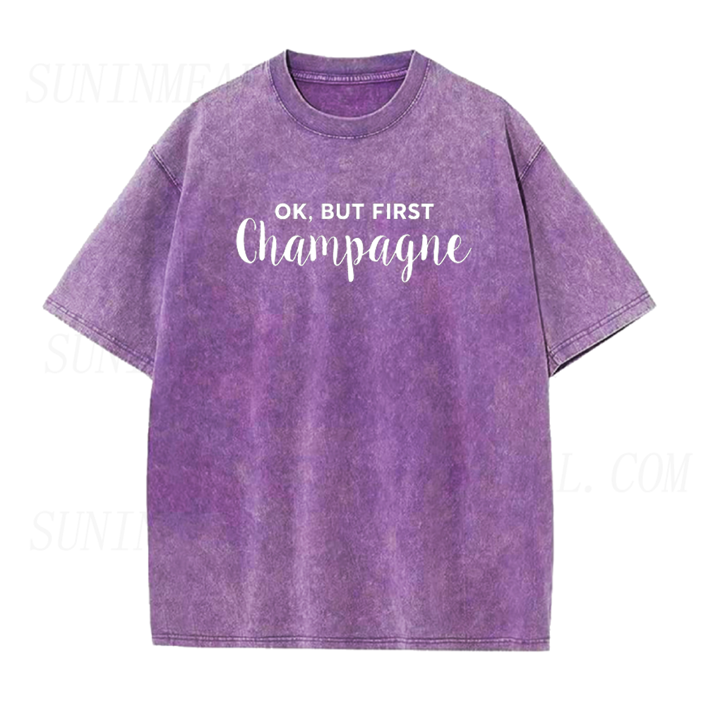 Ok But First Champagne Unisex Tee