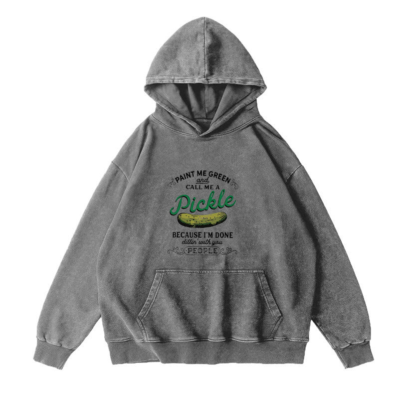 Paint Me Green And Call Me A Pickle Unisex Hoodie