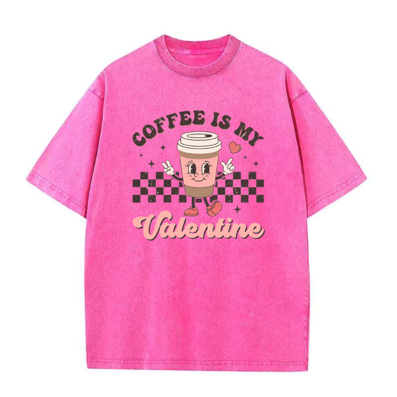 Coffee Is My Valentine Tee