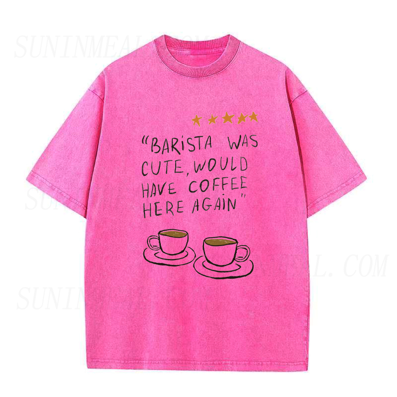 Barista Was Cute Tee