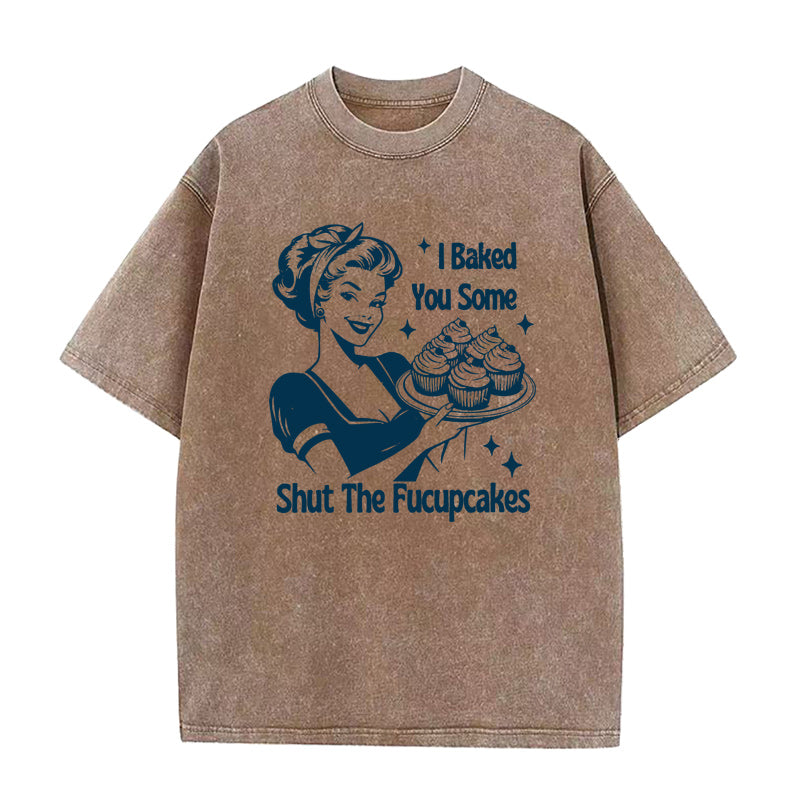 Shut The Fucupcakes unisex Tee