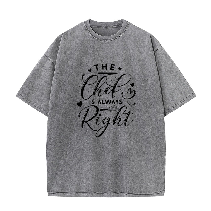The chef is always right Unisex Tee