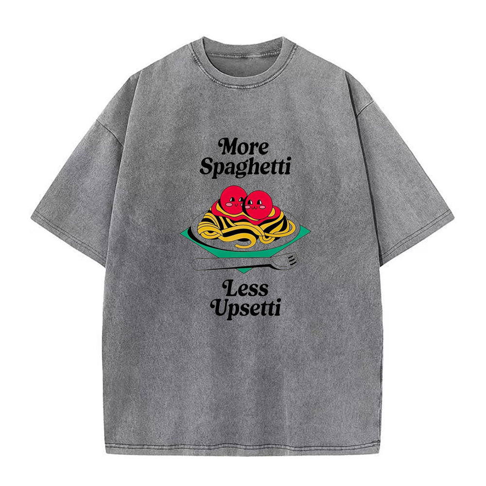 More Spaghetti Less Upsetti Unisex Tee