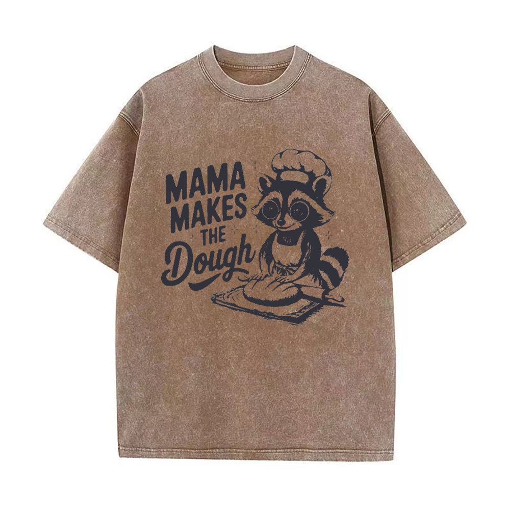 ママ・メイクス・ザ・ドウ ユニセックスTシャツ
