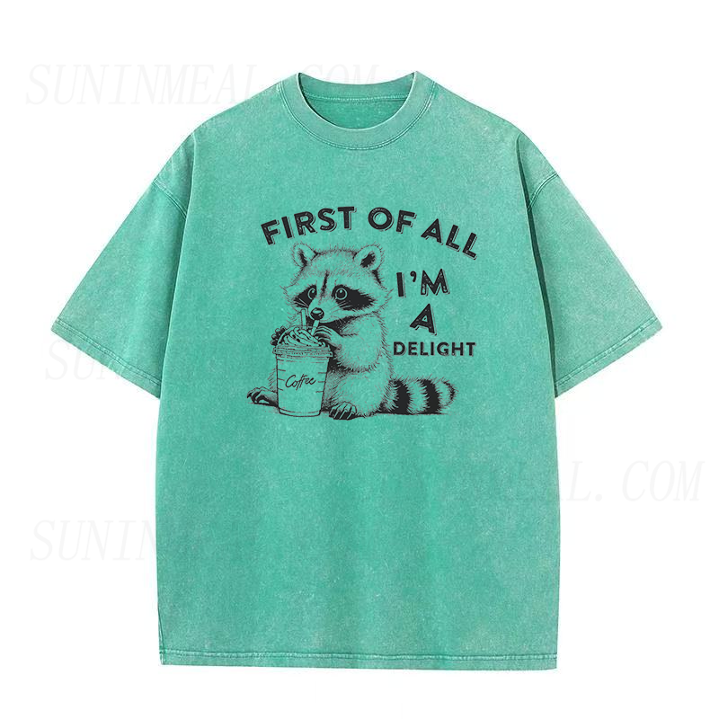 First of All I'm A Delight Raccoon Unisex Tee