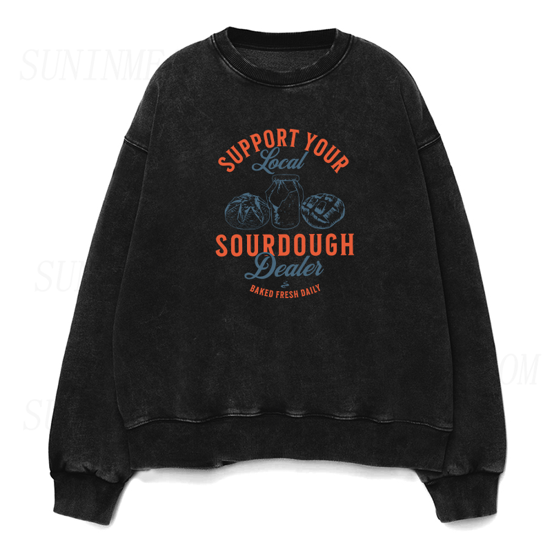 Local Sourdough Dealer baked fresh daily Unisex Crewneck Sweatshirt