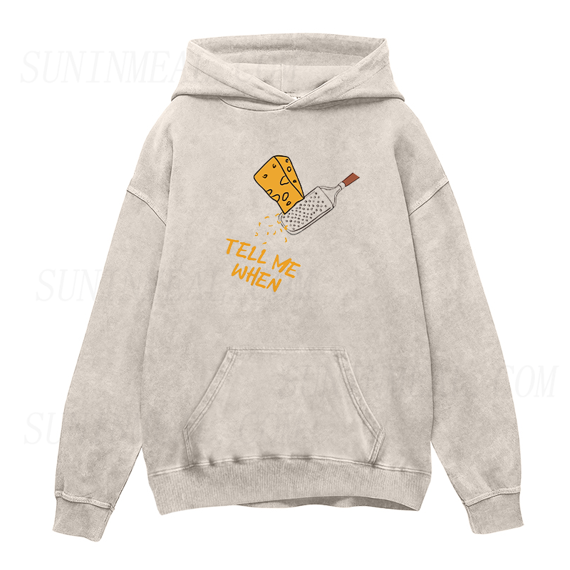 Tell Me When Cheese Unisex Hoodie